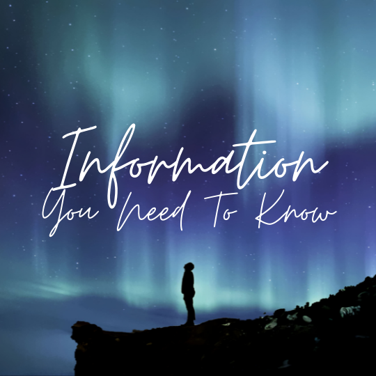 Information You NEED to Know